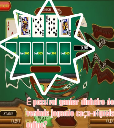 Ca&ccedil;a n&iacute;quel online valendo dinheiro